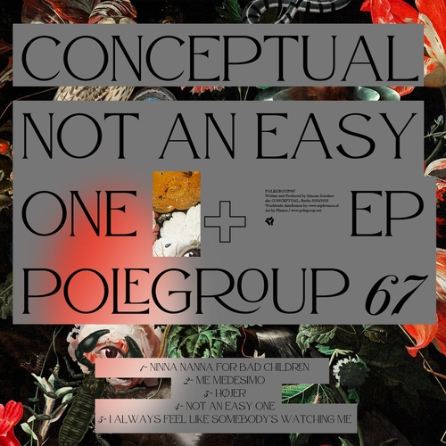 CONCEPTUAL - Not An Easy One EP [POLEGROUP067]